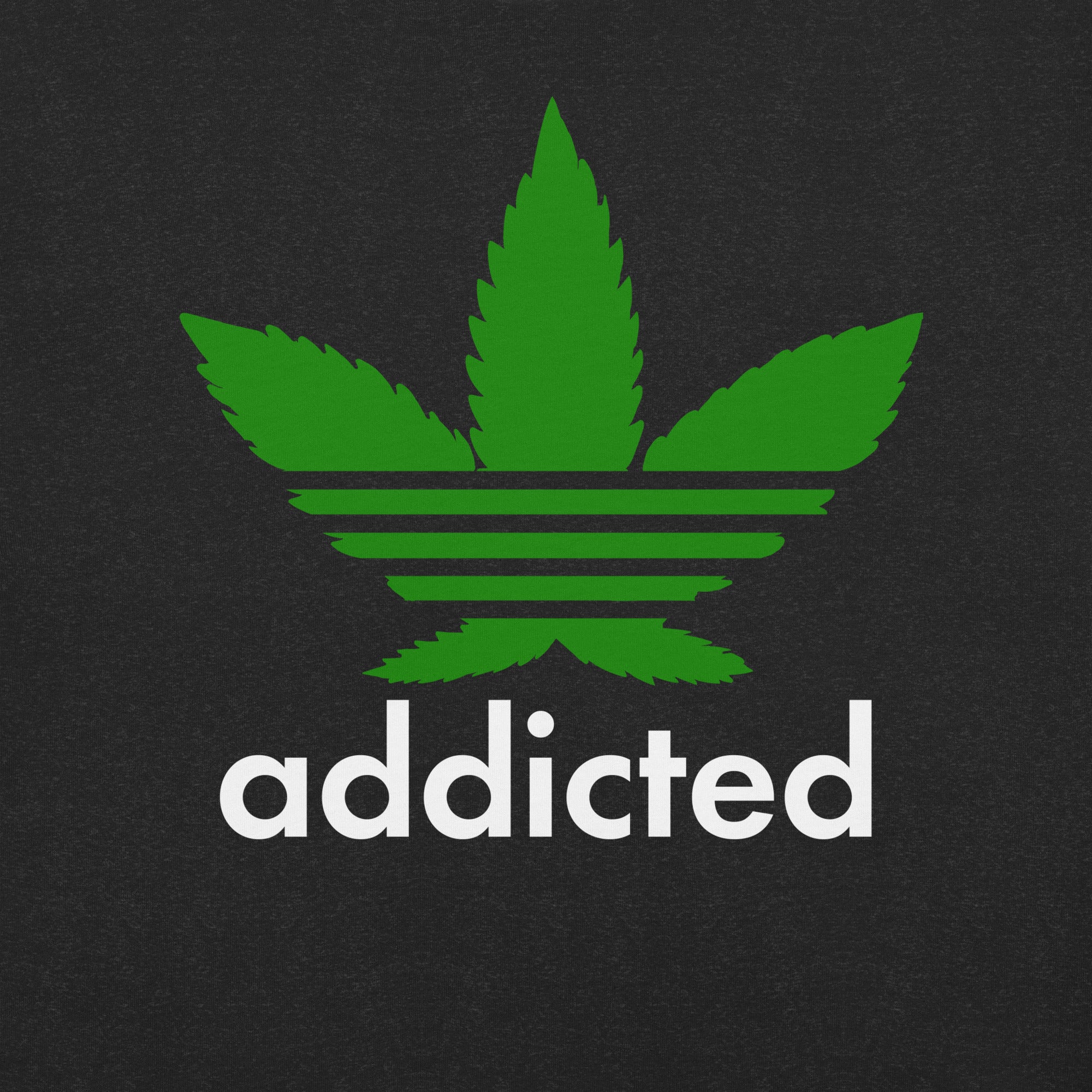 Addicted to Weed parody t-shirt