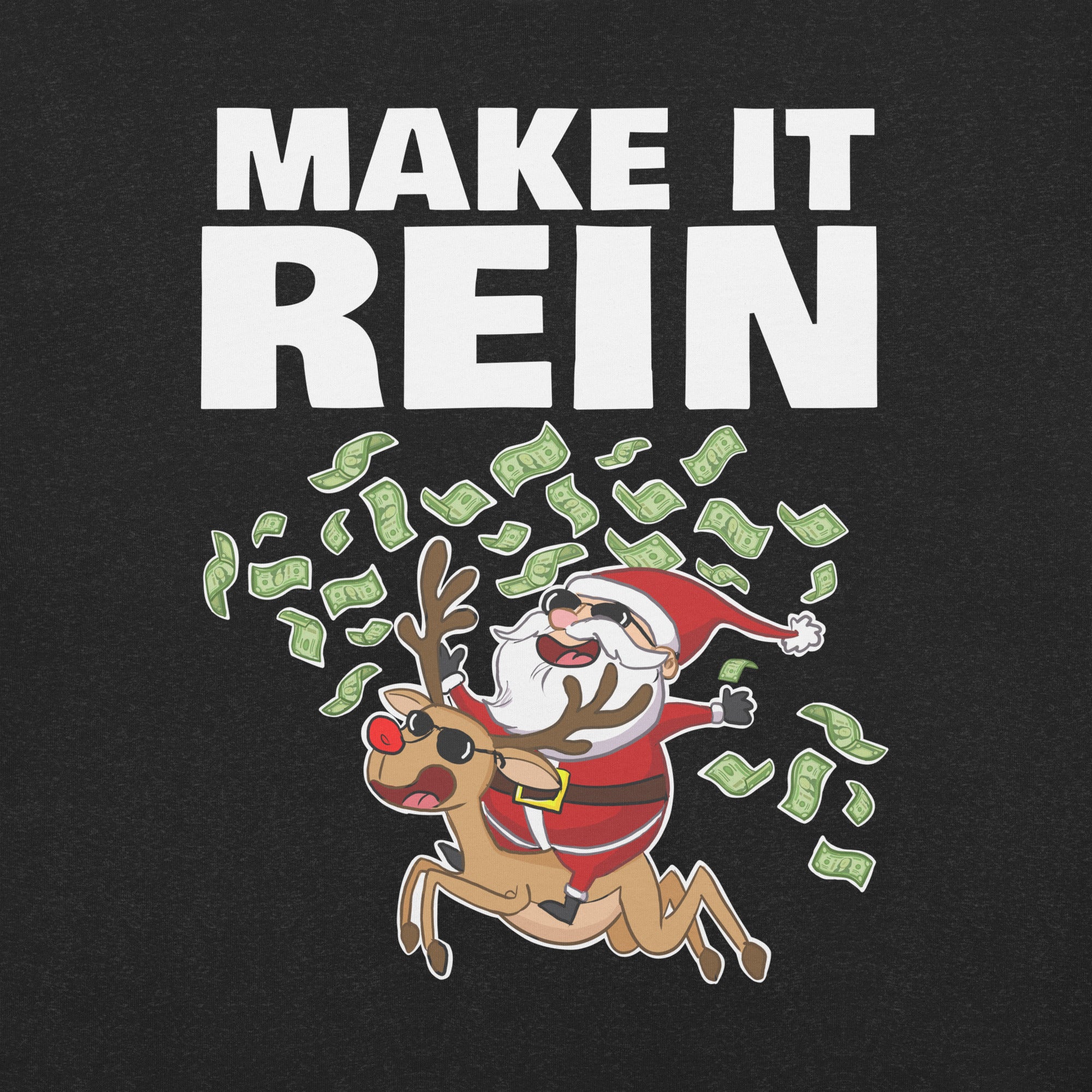 Santa Make it Reign t-shirt