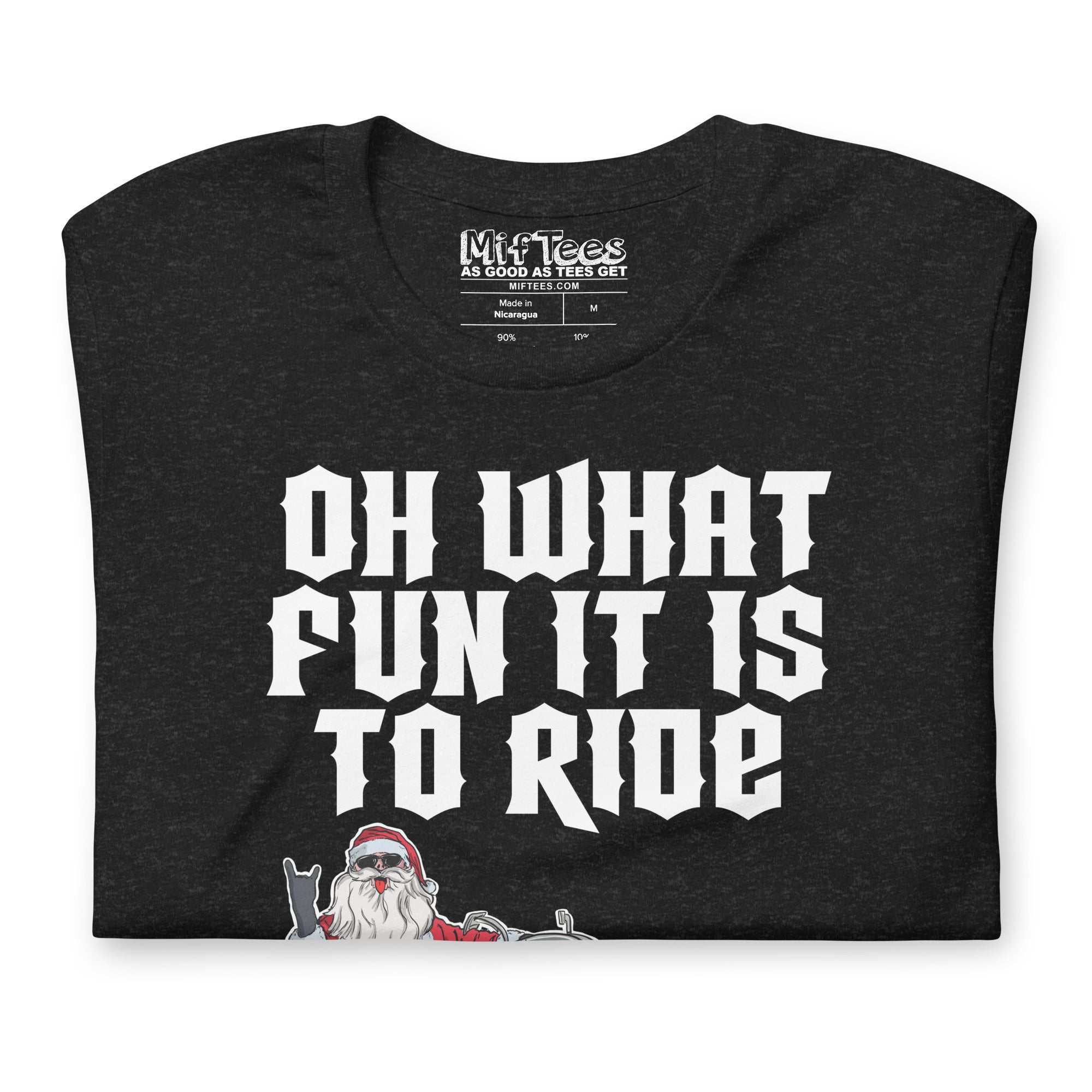 Oh What Fun It is To Ride Santa t-shirt