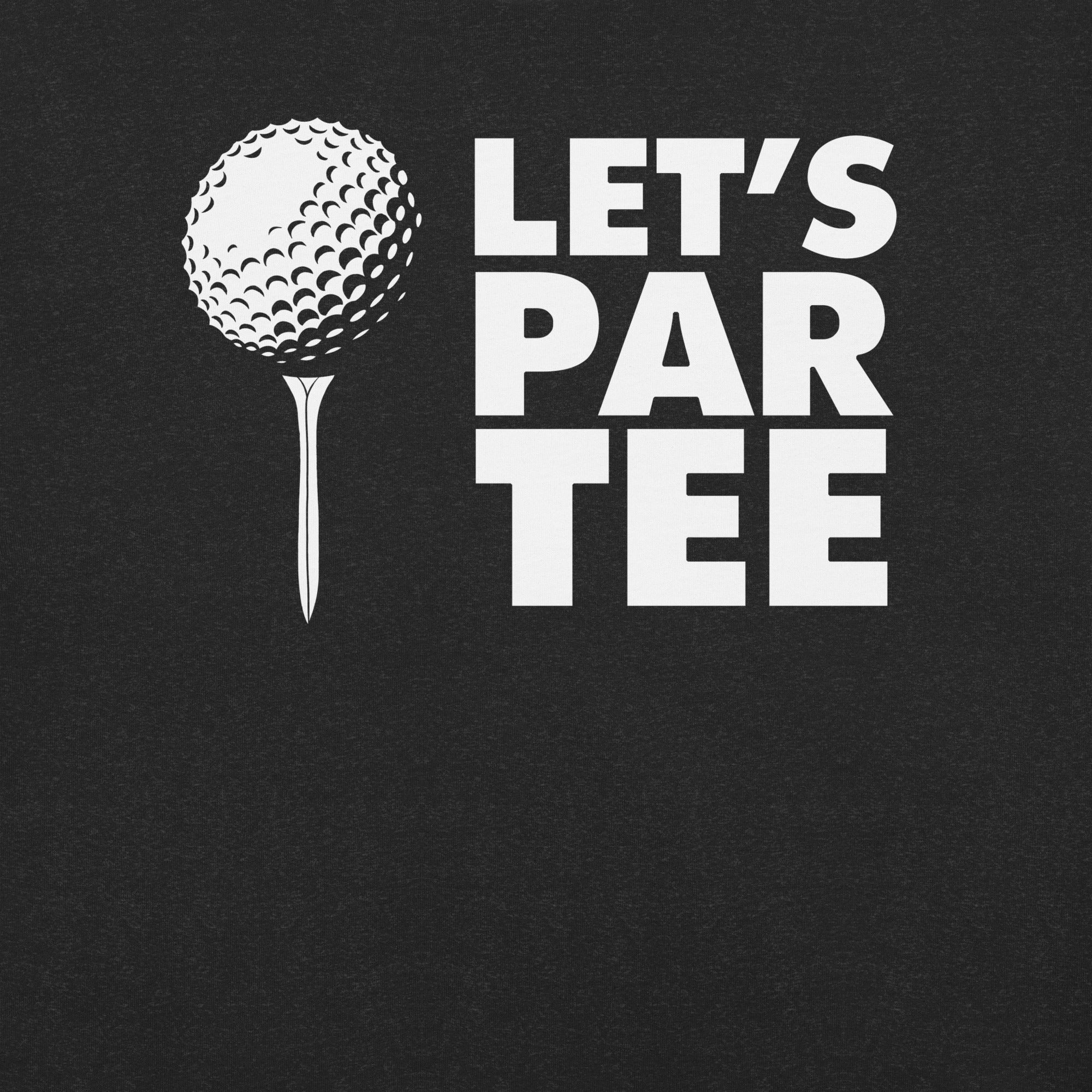 Golf Let's Par Tee t-shirt