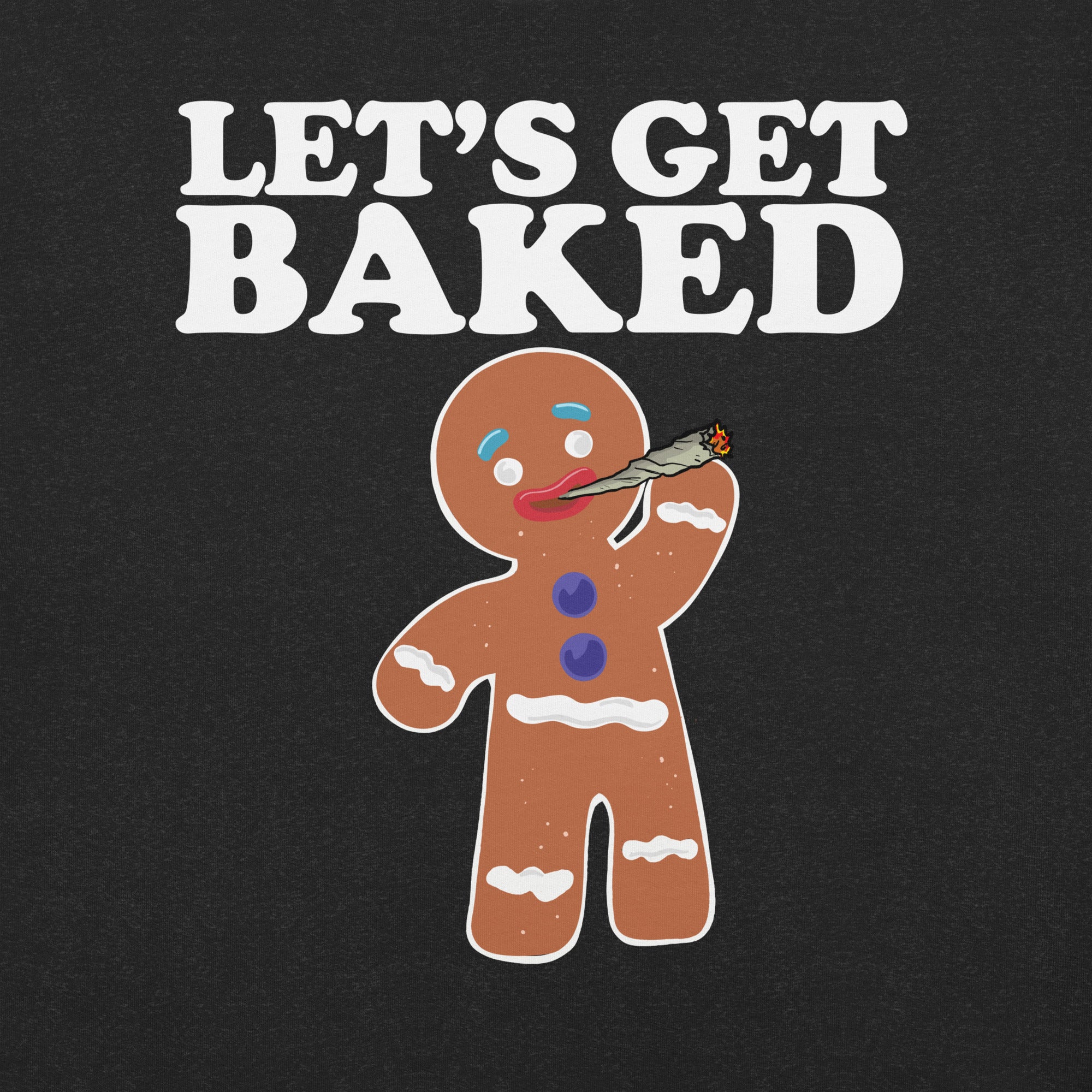 Let’s Get Baked Gingerbread Man t-shirt