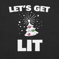 Let's Get Lit t-shirt