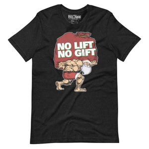 Santa No Lift No Gift t-shirt