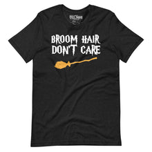 Load image into Gallery viewer, Broom Hair, Don’t Care Funny Witch T-Shirt
