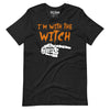 I’m With the Witch Funny Halloween T-Shirt