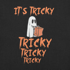 It's Tricky Tricky Tricky Trick-or-Treating T-Shirt