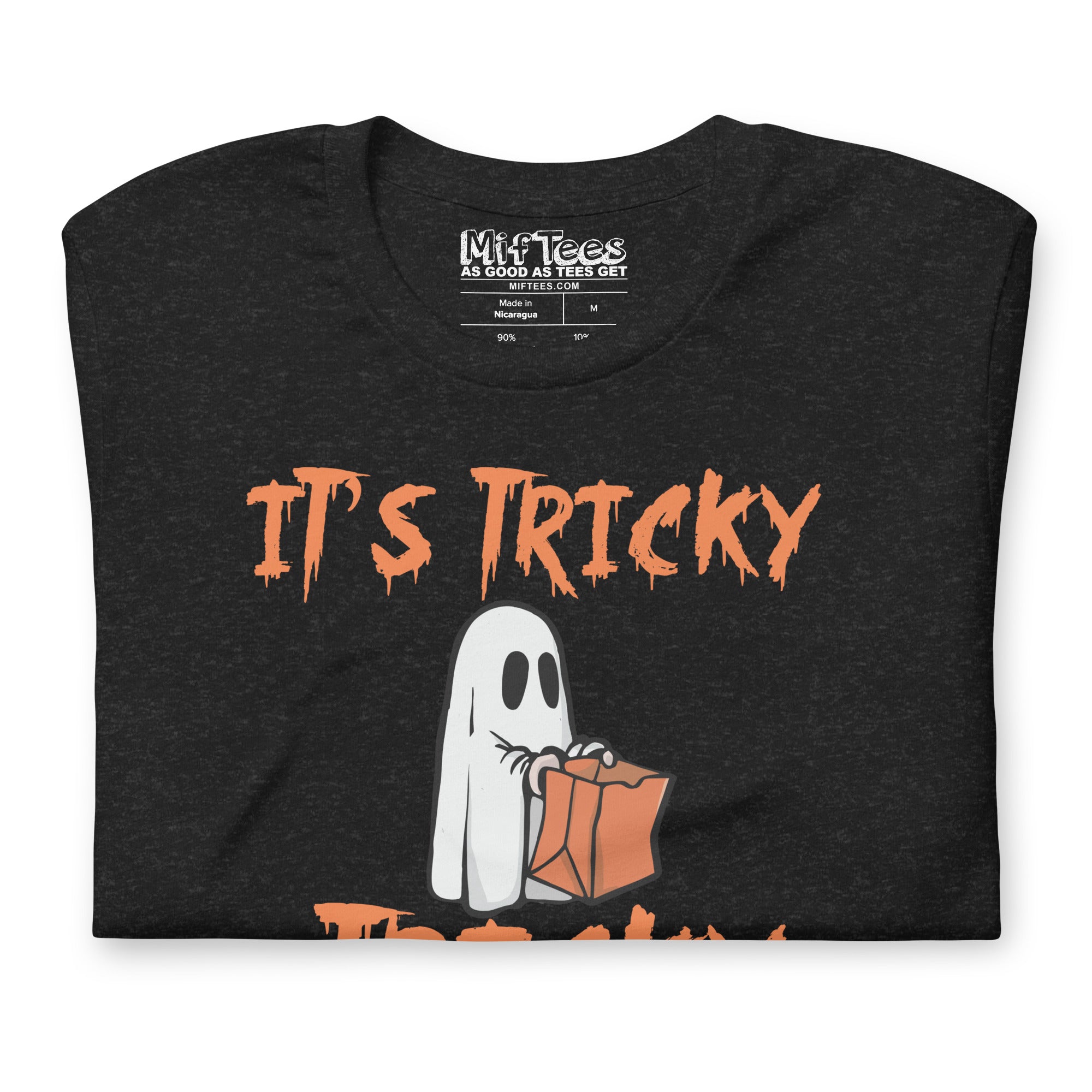 It's Tricky Tricky Tricky Trick-or-Treating T-Shirt