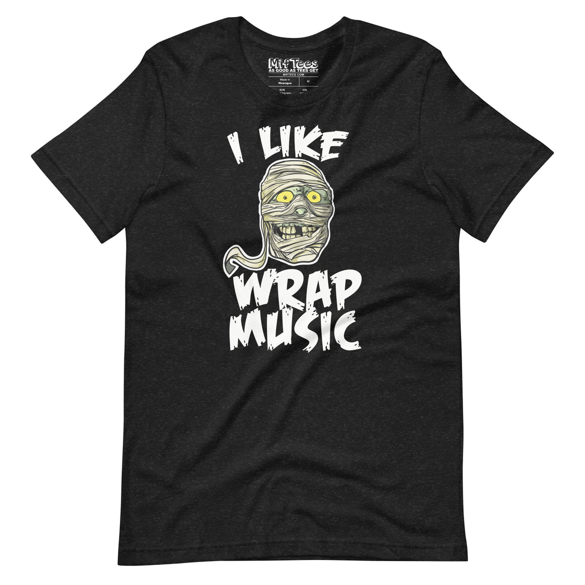 I Like Wrap Music Funny Mummy T-Shirt