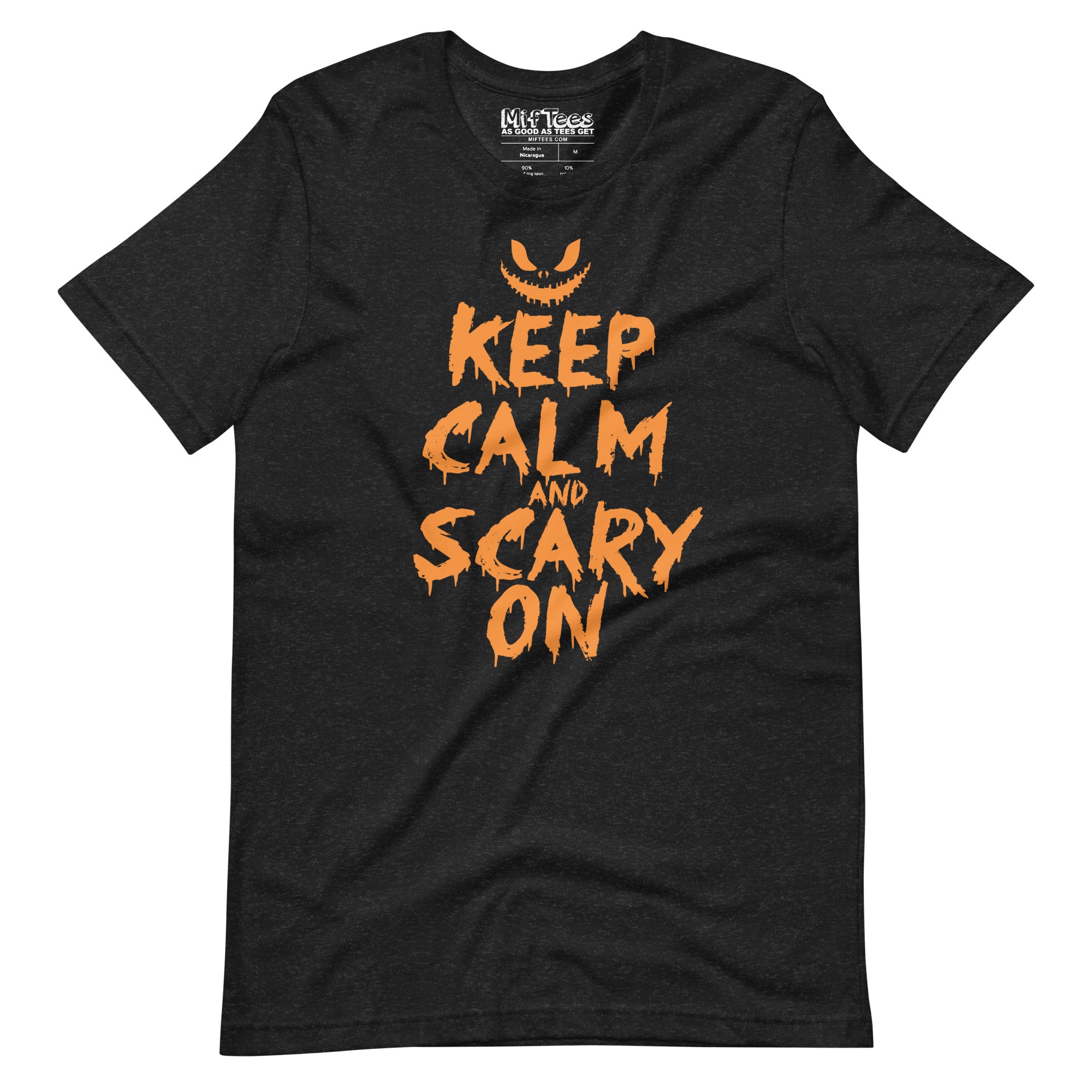 Keep Calm and Scary On T-Shirt