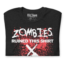 Load image into Gallery viewer, Zombies Ruined This Shirt T-Shirt
