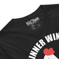 Winner Winner Chicken Dinner T-Shirt