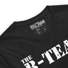 Load image into Gallery viewer, The B-Team t-shirt
