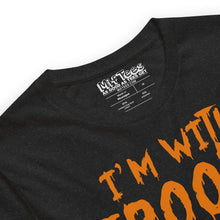 Load image into Gallery viewer, I&#39;m With Spooky Funny Halloween T-Shirt
