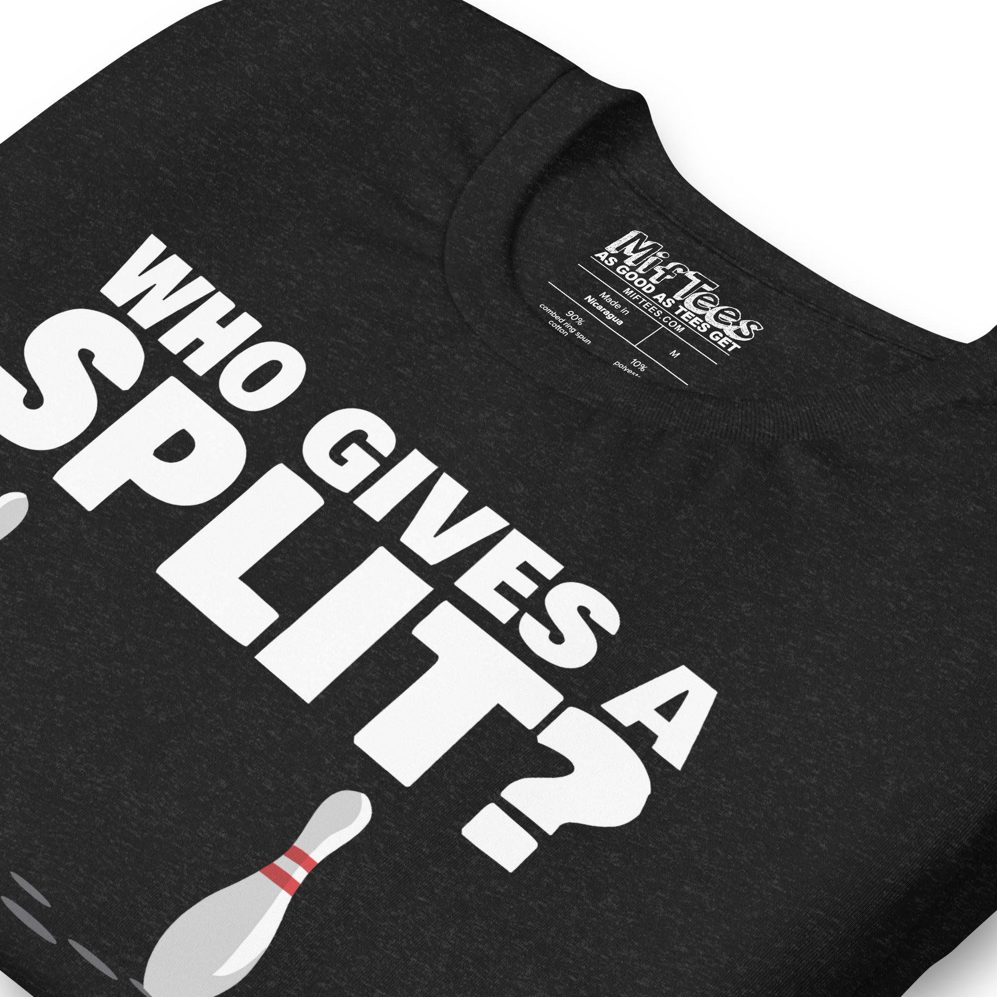 Who gives a Split Bowling t-shirt