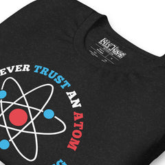 Never trust an Atom T-Shirt