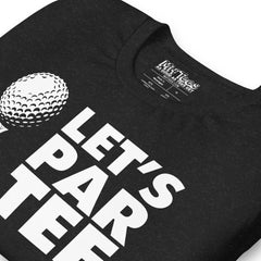 Golf Let's Par Tee t-shirt