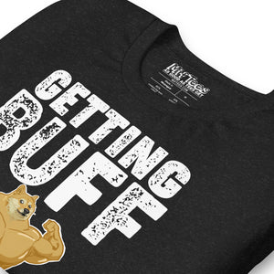 Getting Buff funny Buff Doge t-shirt