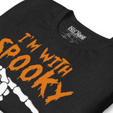 Load image into Gallery viewer, I&#39;m With Spooky Funny Halloween T-Shirt
