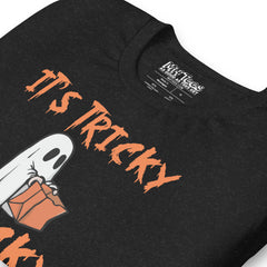 It's Tricky Tricky Tricky Trick-or-Treating T-Shirt