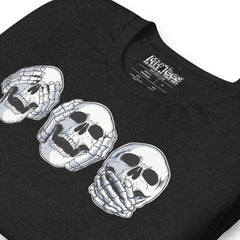 Hear No Evil, See No Evil, Speak No Evil Skull T-Shirt