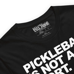 Pickleball is Not A Sport It's A Lifestyle t-shirt