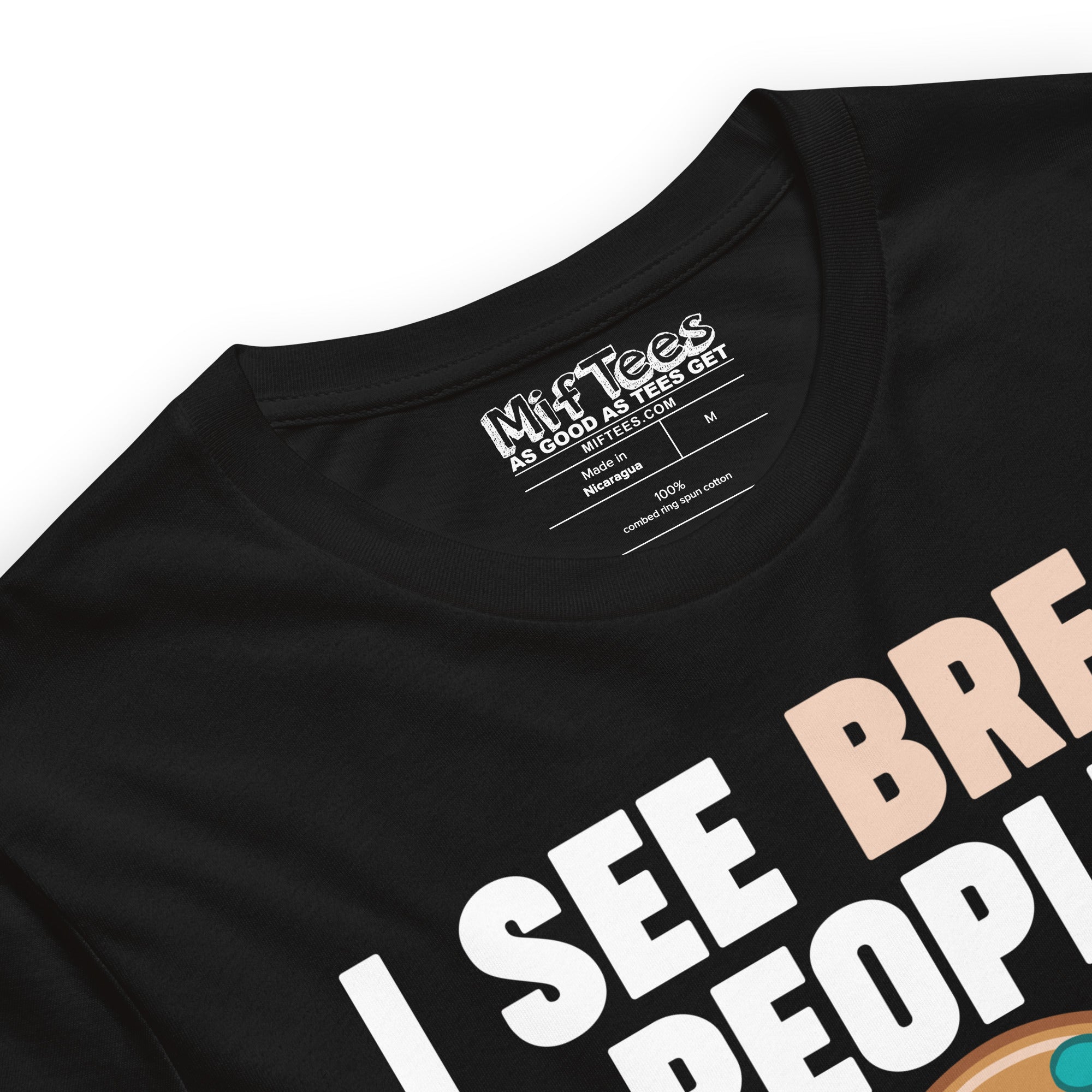 I See Bread People Gingerbread Man t-shirt