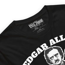 Load image into Gallery viewer, Edgar Allan Swole t-shirt
