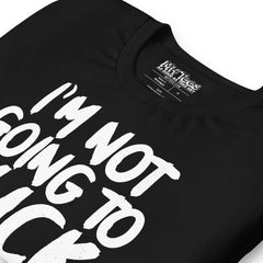 I'm Not Going to Suck This Year t-shirt