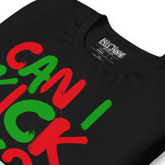 Can I Kick It? T-Shirt