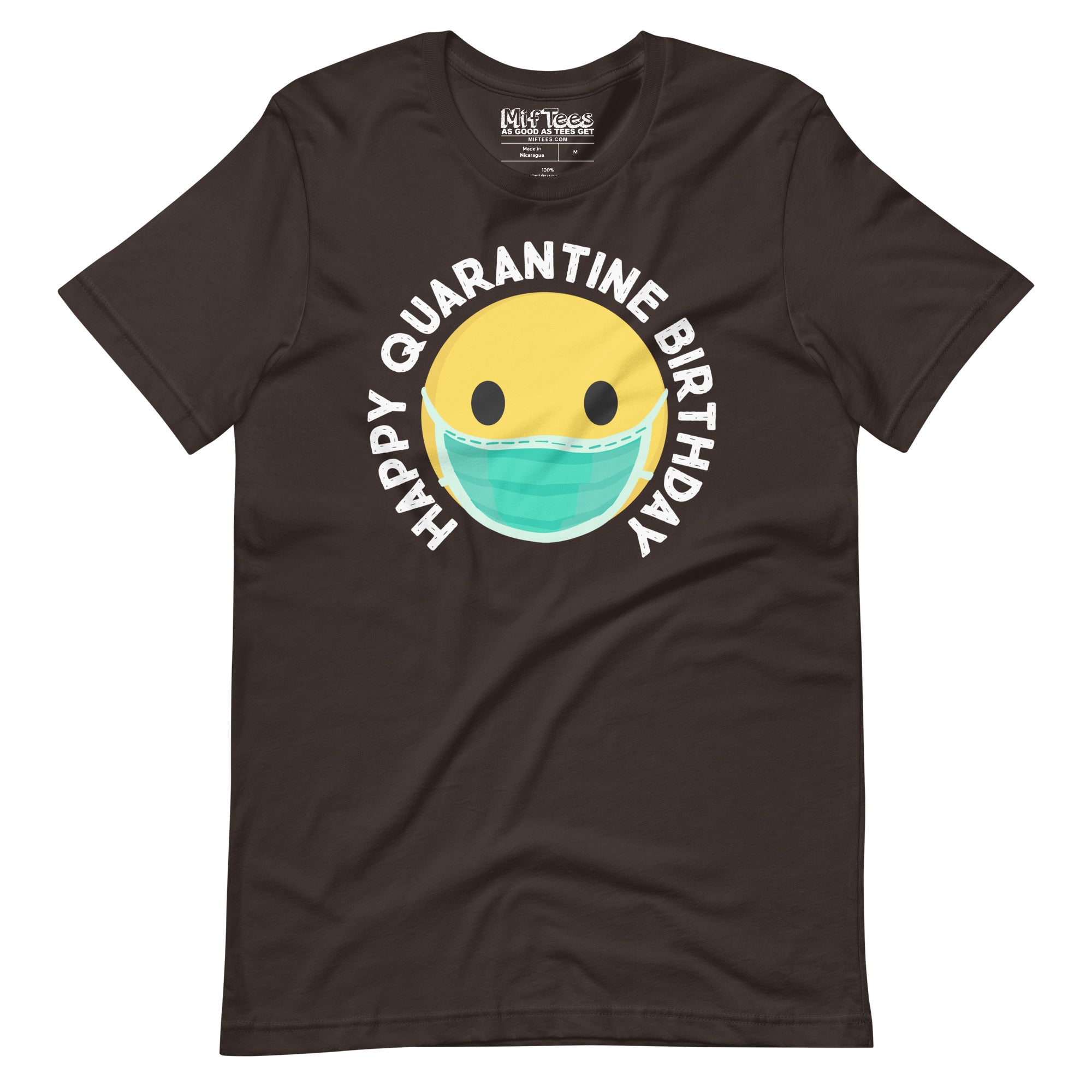 Happy Quarantine Birthday T-Shirt