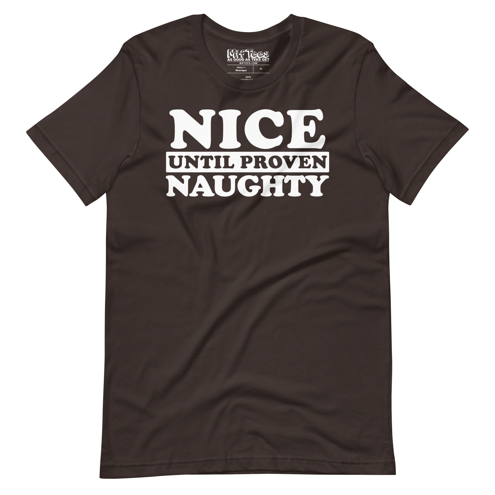 Nice Until Proven Naughty t-shirt