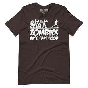 Zombies Hate Fast Food t-shirt