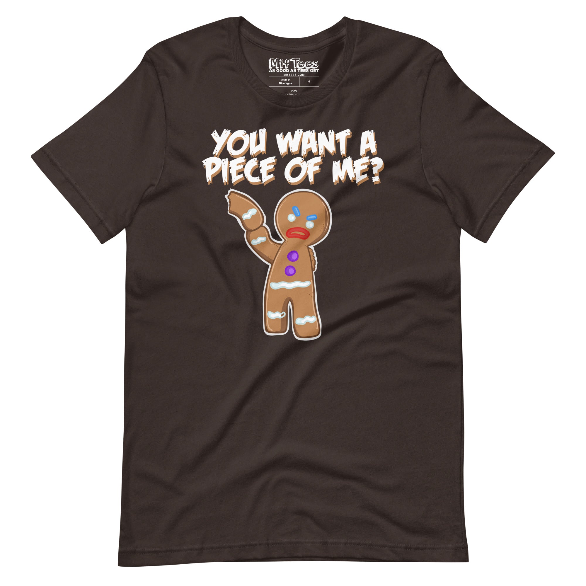 You Want A Piece Of Me Angry Gingerbread Man t-shirt