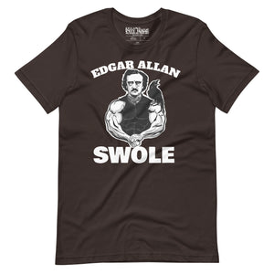 Edgar Allan Swole t-shirt