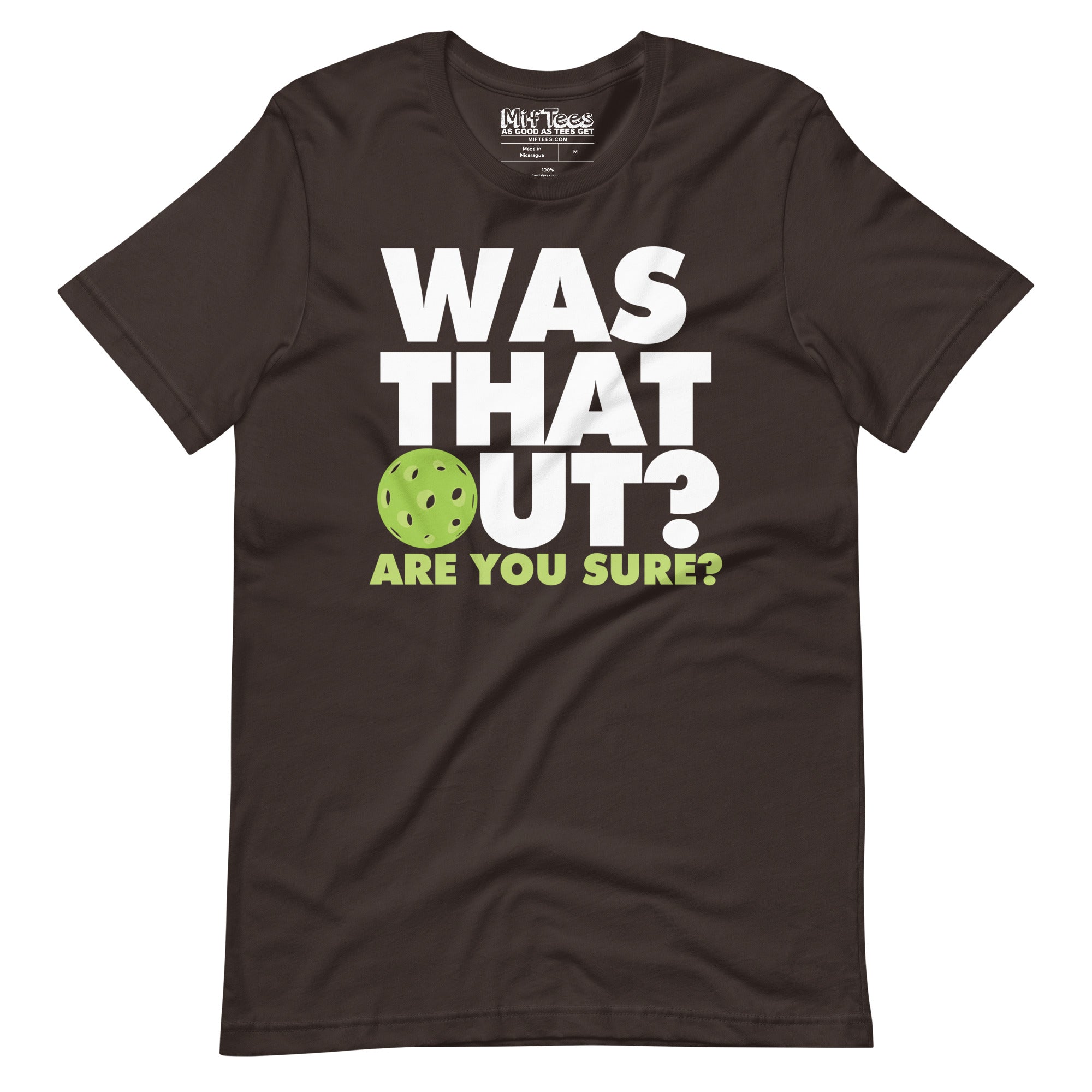 Was that out? Pickleball T-shirt