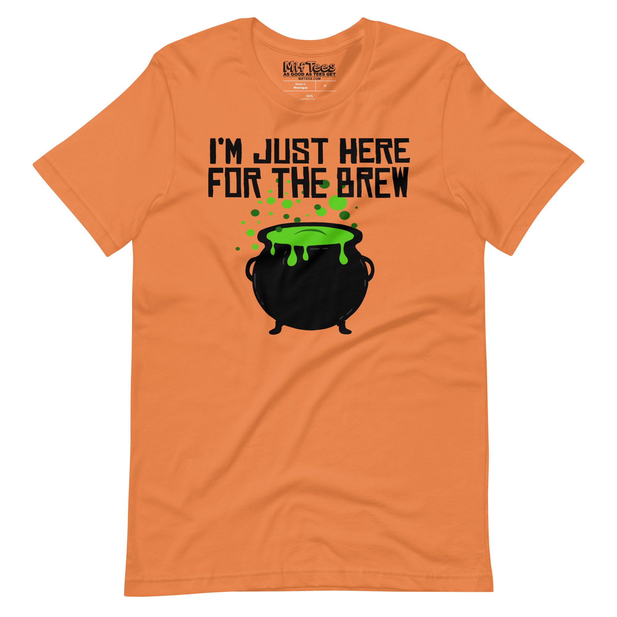 I'm Just Here for the Brew T-Shirt