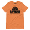 funny Zombies Eat Brains, Don’t Worry, You’re Safe T-Shirt