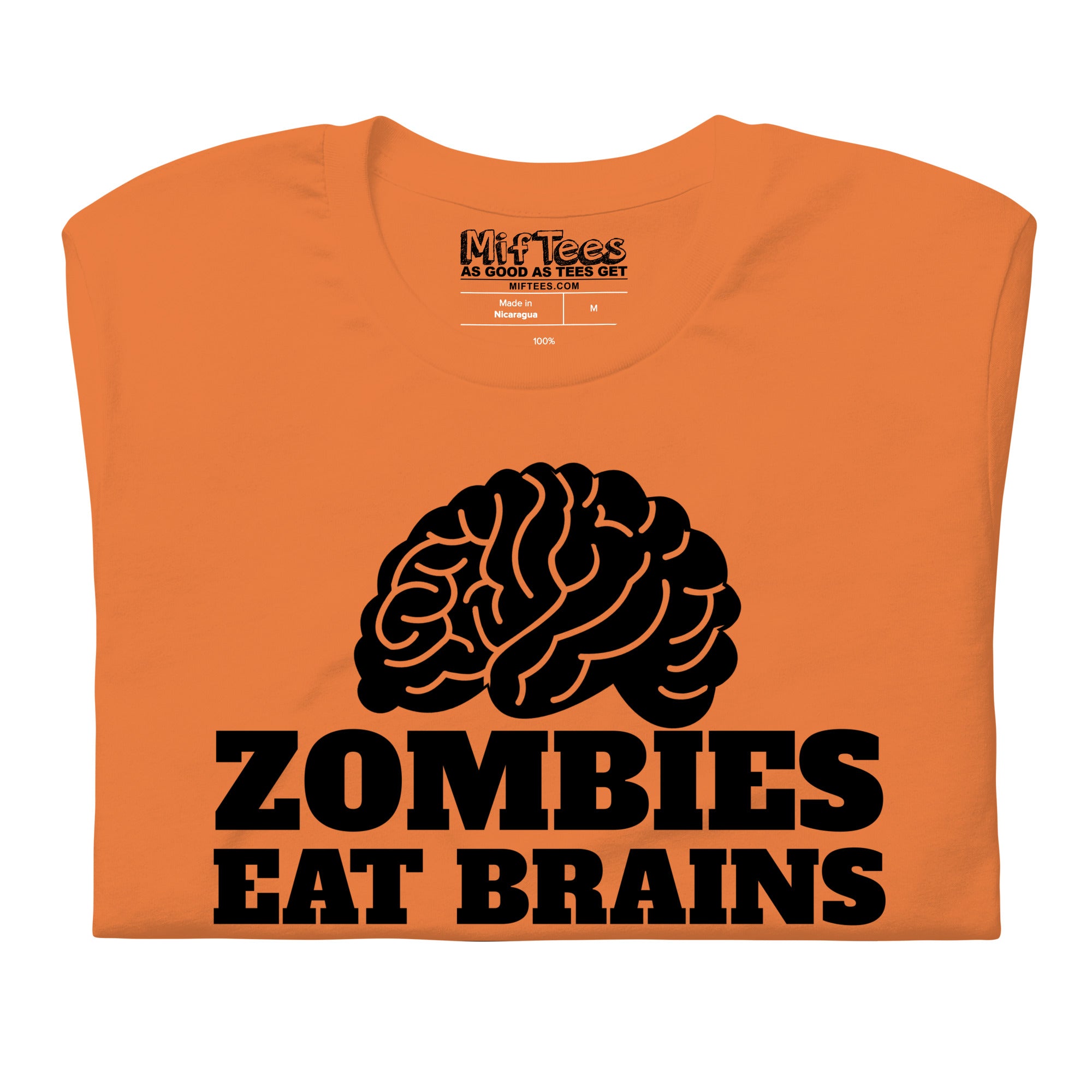 Zombies Eat Brains, Don’t Worry, You’re Safe T-Shirt