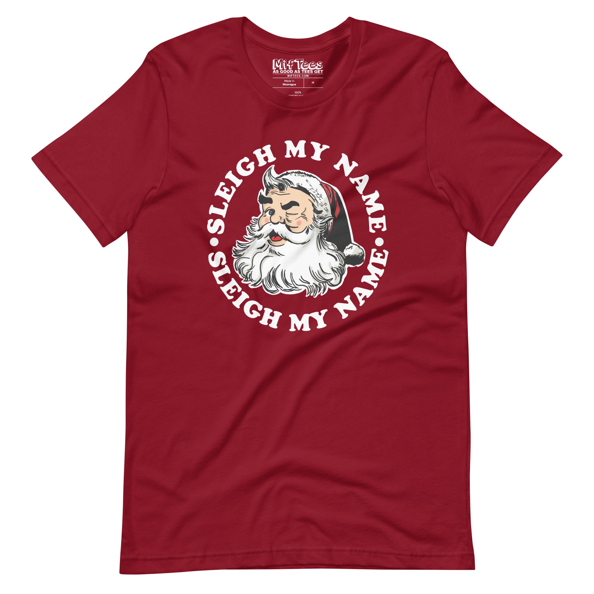 Sleigh My Name Santa t-shirt