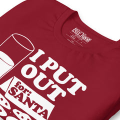 I Put Out For Santa t-shirt