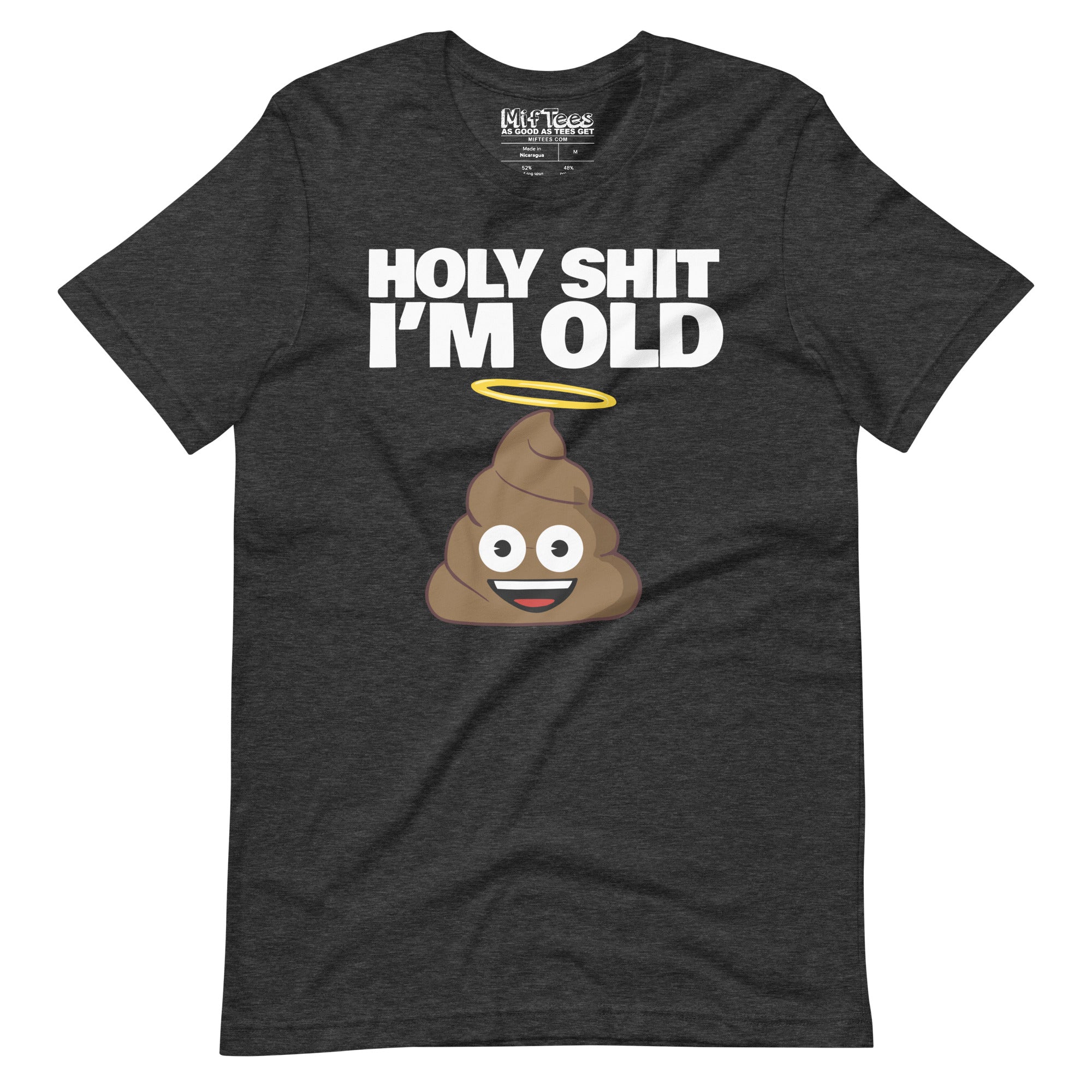 Holy Shit I'm Old funny Birthday T-Shirt