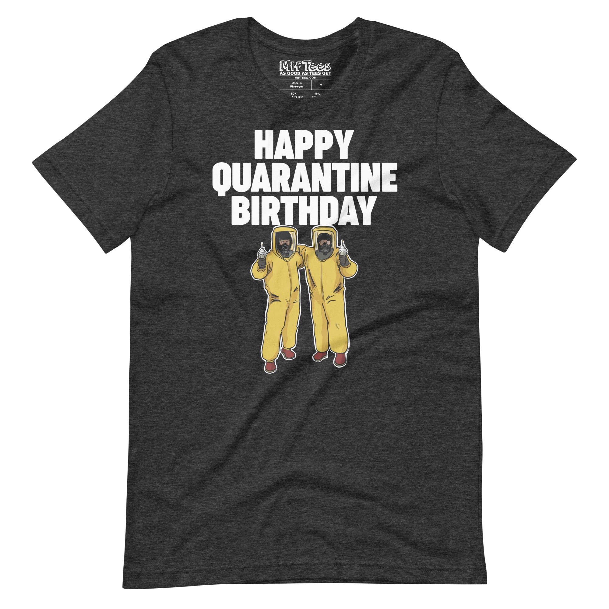 Happy Quarantine Birthday T-Shirt