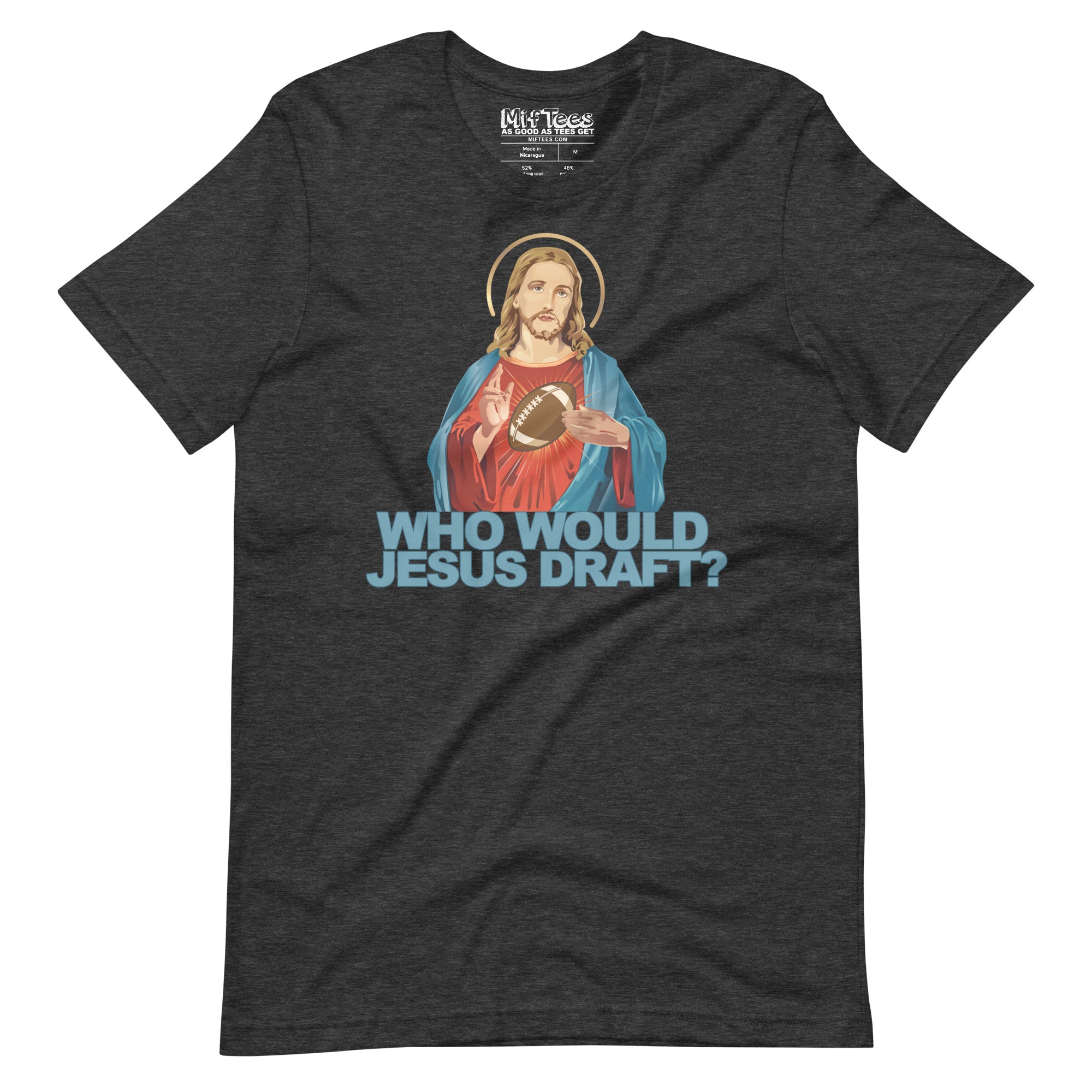 Who Would Jesus Draft Fantasy Football t-shirt