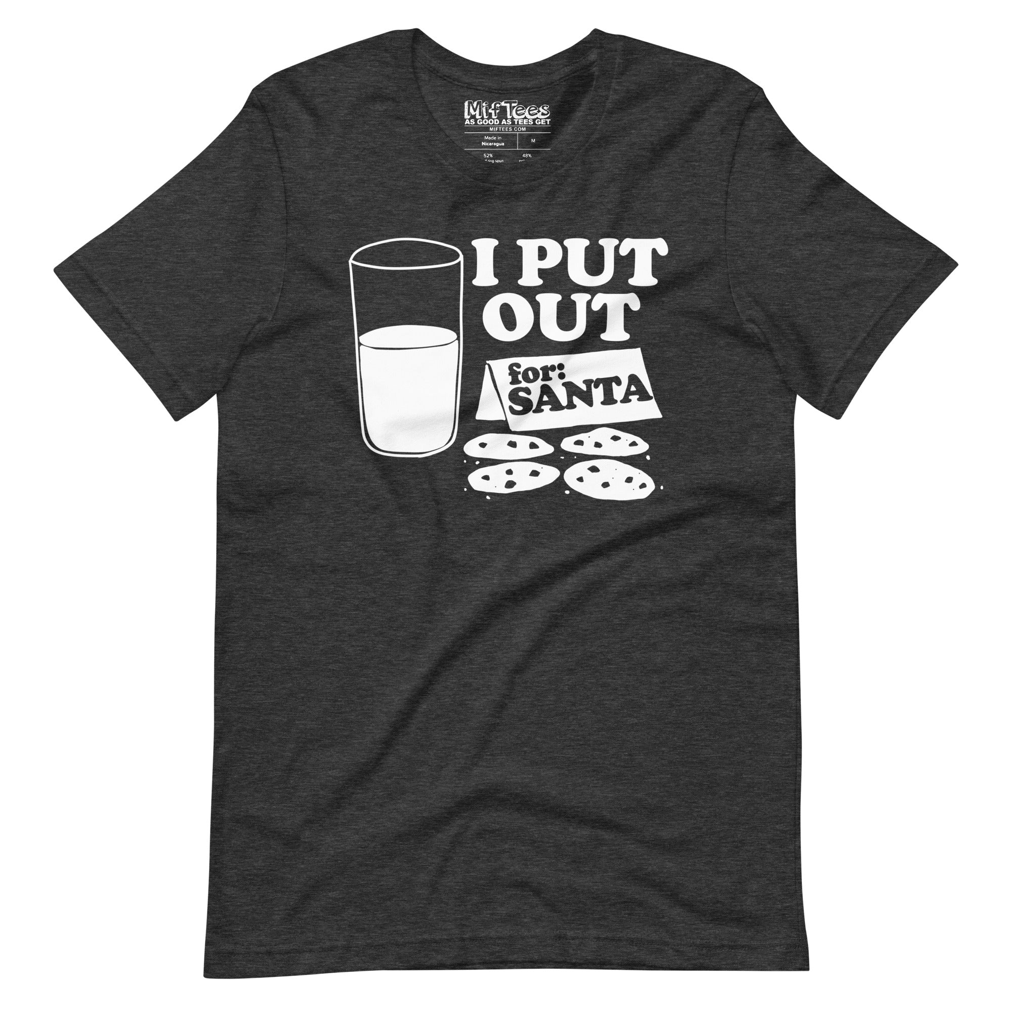 I Put Out For Santa t-shirt