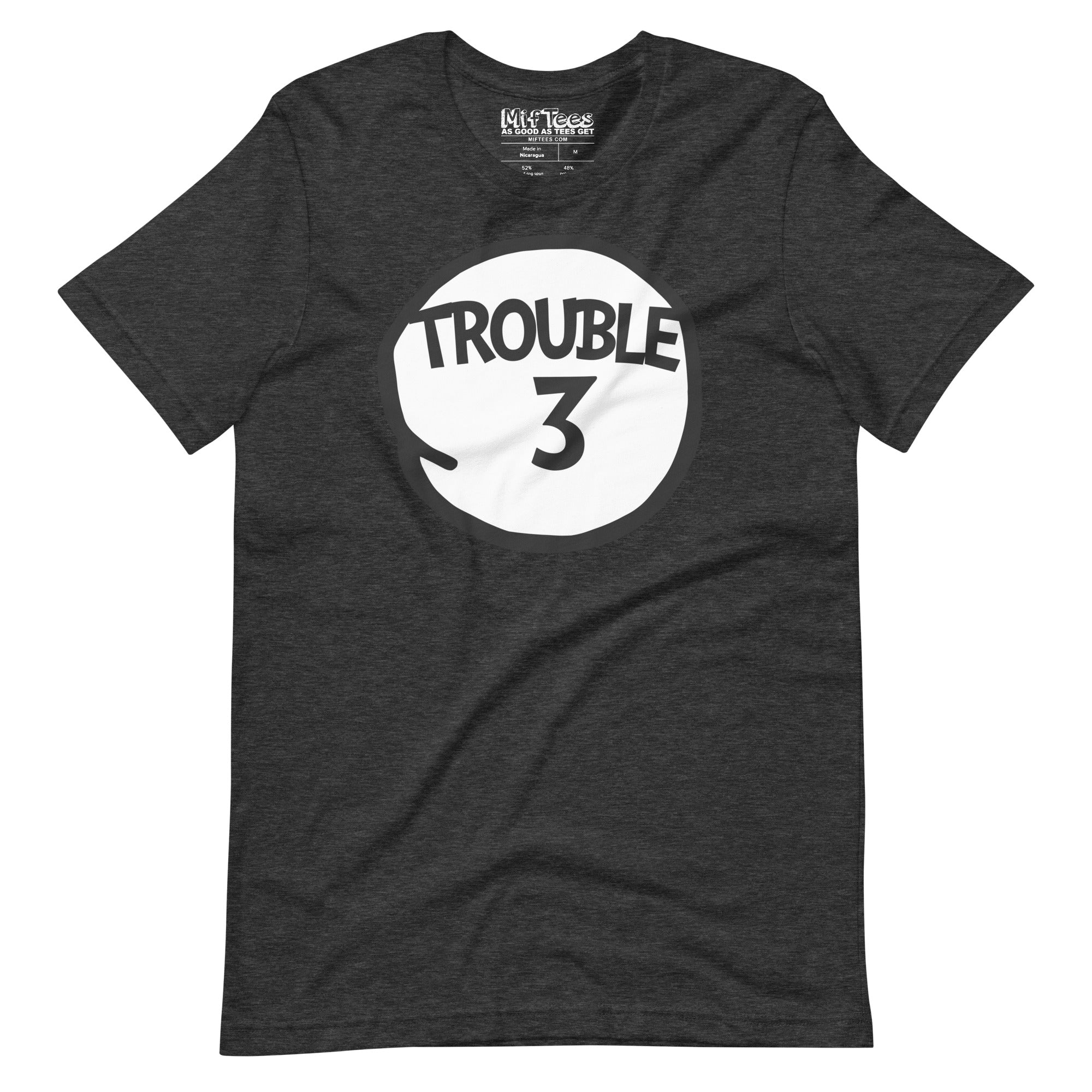 Trouble Three T-Shirt