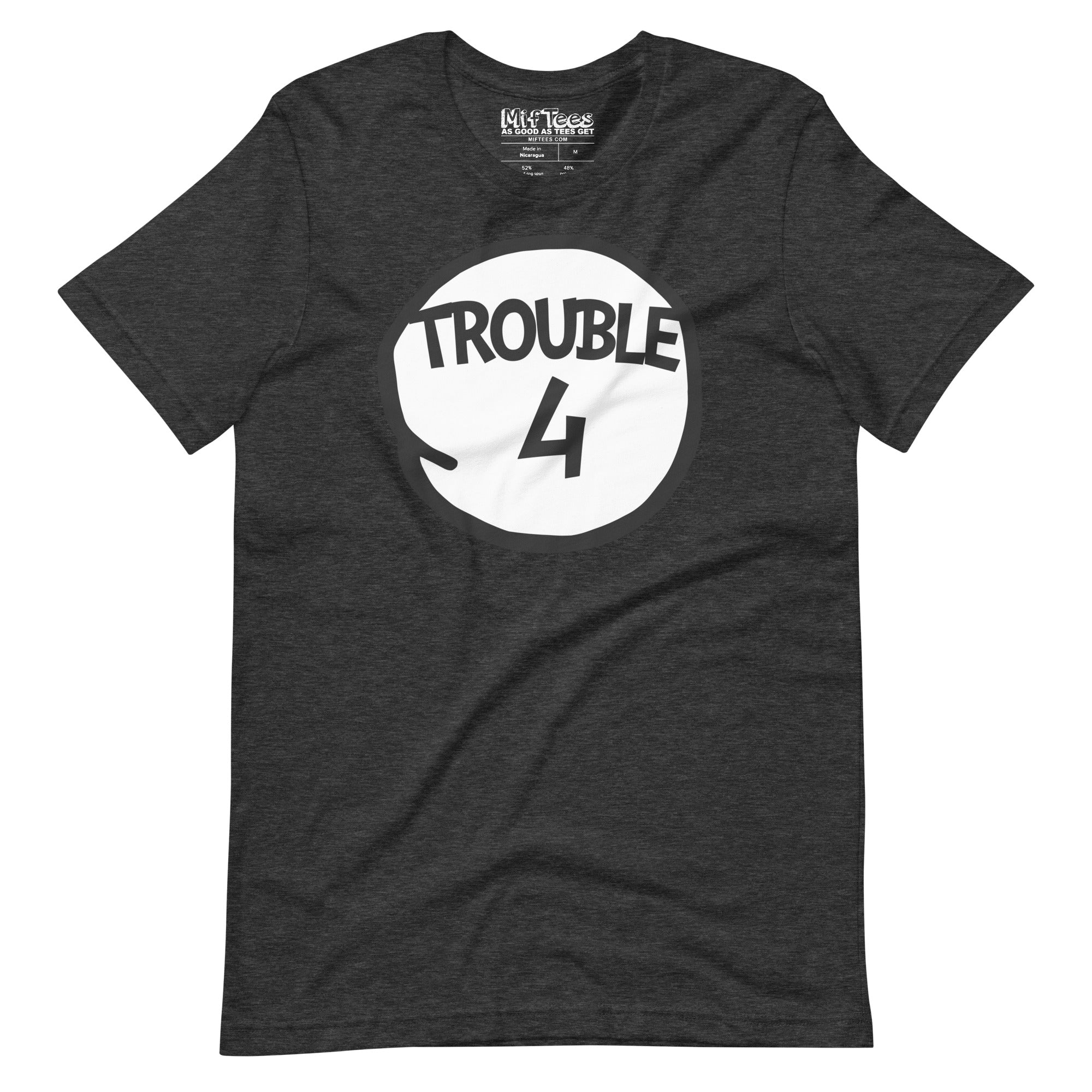 Trouble Four T-Shirt