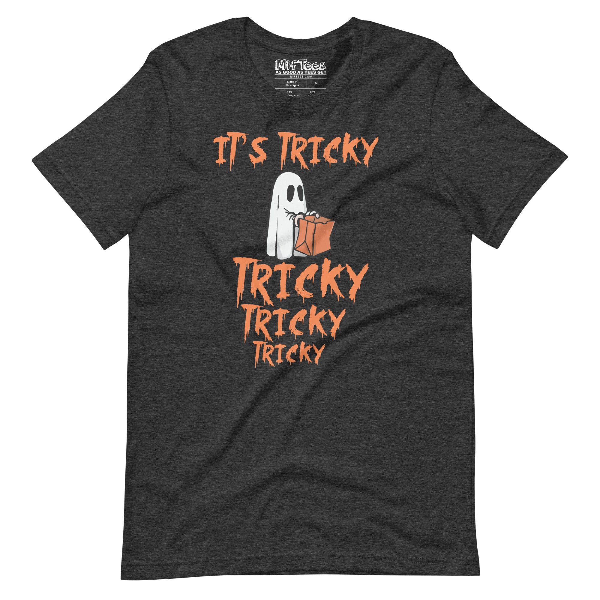 It's Tricky Tricky Tricky Trick-or-Treating T-Shirt