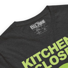 Kitchen's Closed Pickleball t-shirt