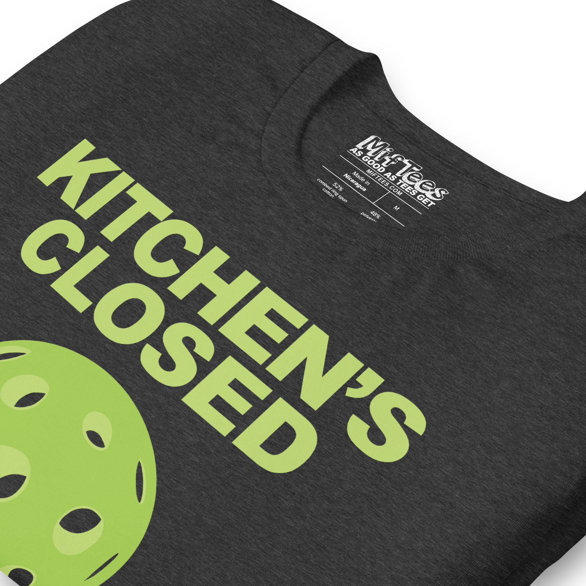 Kitchen's Closed Pickleball t-shirt