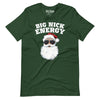 Santa Big Nick Energy t-shirt